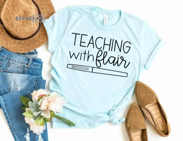 Teaching With Flair, Kindergarten Teacher Tee, Teacher
