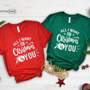 All I Want For Christmas Is 2021 Shirt Christmas Shirt Funny