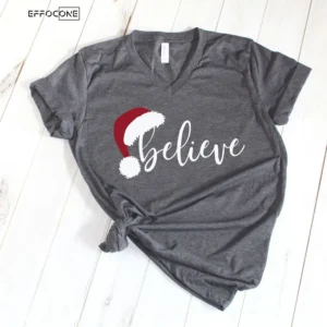 Believe Christmas Shirt Christmas Believe  Shirt Christmas