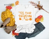Tis The Season Thanksgiving Shirt Thanksgiving Family Shirt