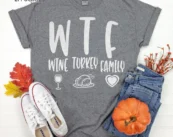 WTF Wine Turkey Family Thanksgiving Shirt, t shirt womens, family thanksgiving shirts, funny Thanksgiving 2021 t-shirts long sleeve