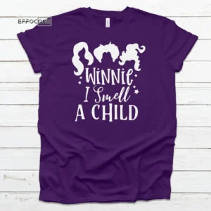Winnie I smell a child, Halloween Shirt, Trick or Treat t-shirt, Funny Halloween Shirt, Sanderson Sisters Shirt