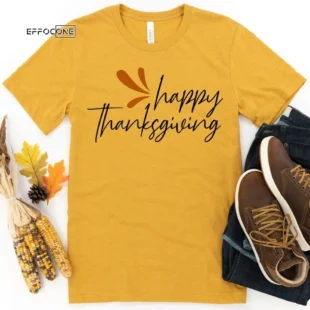 Happy Thanksgiving Thanksgiving Shirt, Thanksgiving t shirt women's, family thanksgiving shirts, shirts long sleeve