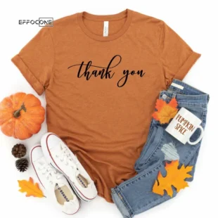 Thank you Thanksgiving Tee Shirt, Thanksgiving t shirt womens, family thanksgiving shirts, funny Thanksgiving 2021 t-shirts long sleeve