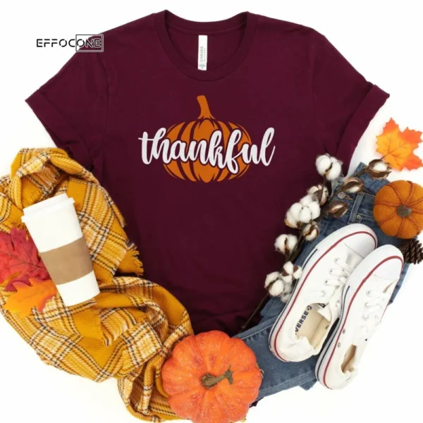 Thankful Pumpkin Tee Thanksgiving Shirt, Thanksgiving t shirt womens, family thanksgiving shirts long sleeve
