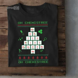 Oh Chemistree Oh Chermistree Funny T-Element Shirt