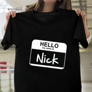 Hello, My Name is Nick - Funny Name Tag Personalized