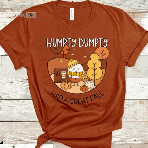Humpty Had a Great Fall, Humpty Dumpty Fall, Humpty Shirt, Humpty Fall Shirt, Autumn Shirt, Halloween Teacher, Spooktacular, Fall Teacher