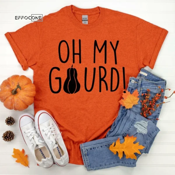 Oh my Gourd! Thanksgiving Shirt, Thanksgiving t shirt womens, family thanksgiving shirts, funny Thanksgiving 2021 t-shirts long sleeve