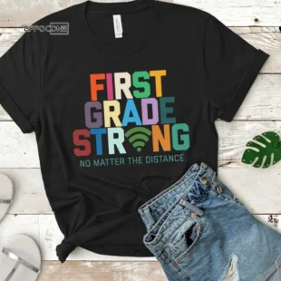 First Grade Strong, Distance Learning, Zoom School, Virtual School, First Grade Shirt, First Grade Teacher, First Grade Team, 1st Grade