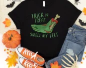 Trick or Treat Smell my Feet, Halloween Shirt, Trick or Treat t-shirt, Funny Halloween Shirt, Gay Halloween Shirt