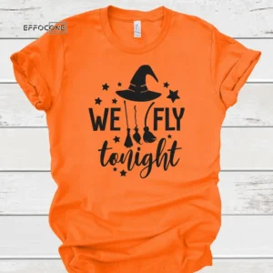 We Fly Tonight Halloween Tee Shirt, Halloween Shirt, Trick or Treat t-shirt, Funny Halloween Shirt, Gay Halloween Shirt