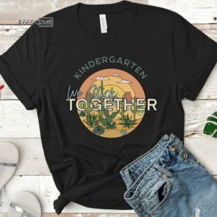 Kindergarten We Stick Together, Kindergarten Shirt, Kindergarten Teacher, Kinder Teacher Shirt, Hello Kindergarten, Back to School