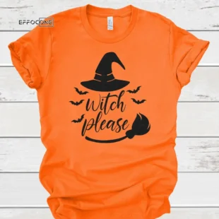 Witch Please Halloween Tee, Halloween Shirt, Trick or Treat t-shirt, Funny Halloween Shirt, Gay Halloween Shirt