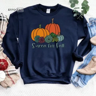 Succa for Fall, Teacher Sweatshirt, Gift for Teacher, Plant Lover Succulent Lover, Crazy Plant Lady, Teacher Crewneck, Fall Sweater