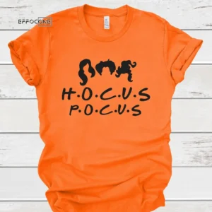 Hocus Pocus Friends Halloween Shirt, Trick or Treat t-shirt, Funny Halloween Shirt, Friends Halloween Shirt
