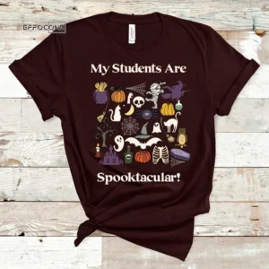 Spooktacular Students, Halloween Teacher Shirt, Spooktacular Shirt, Trick or Teach, Autumn Teacher Shirt, Teacher Shirt, Teacher Fall Shirt