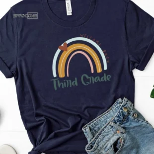 3rd Grade Shirt, Rainbow Teacher Tee, Third Grade Team, Third Grade Shirt, Teacher First Day, Teacher Life