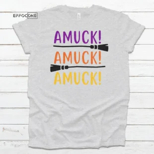 Amuck Amuck Amuck Halloween Shirt, Halloween Shirt, Trick or Treat t-shirt, Funny Halloween Shirt, Sanderson Sisters Shirt