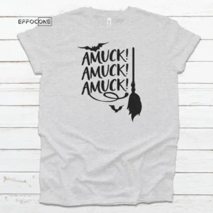 Amuck Amuck Amuck Halloween Shirt, Trick or Treat t-shirt, Funny Halloween Shirt, Amuck tshirt, amuck t shirt