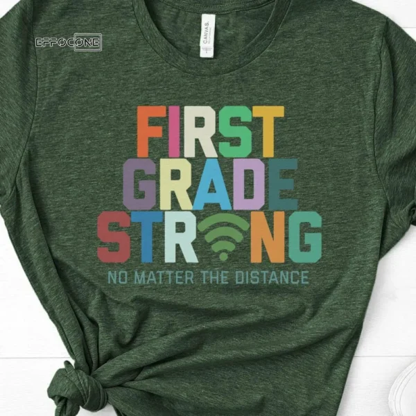 First Grade Strong, Distance Learning, Zoom School, Virtual School, First Grade Shirt, First Grade Teacher, First Grade Team, 1st Grade