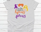 It's Just a bunch of Hocus Pocus Halloween, Halloween Shirt, Trick or Treat t-shirt, Funny Halloween Shirt, Gay Halloween Shirt