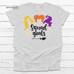 Squad Goals Halloween Tee, Halloween Shirt, Trick or Treat t-shirt, Funny Halloween Shirt, Sanderson Sisters Squad Goals Tee Shirt Halloween