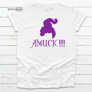 Amuck!!! Sanderson Sisters Halloween Tee, Halloween Shirt, Trick or Treat t-shirt, Funny Halloween Shirt, Gay Halloween Shirt