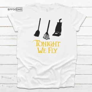 Tonight We Fly Haloween Tee, Halloween Shirt, Trick or Treat t-shirt, Funny Halloween Shirt, Gay Halloween Shirt