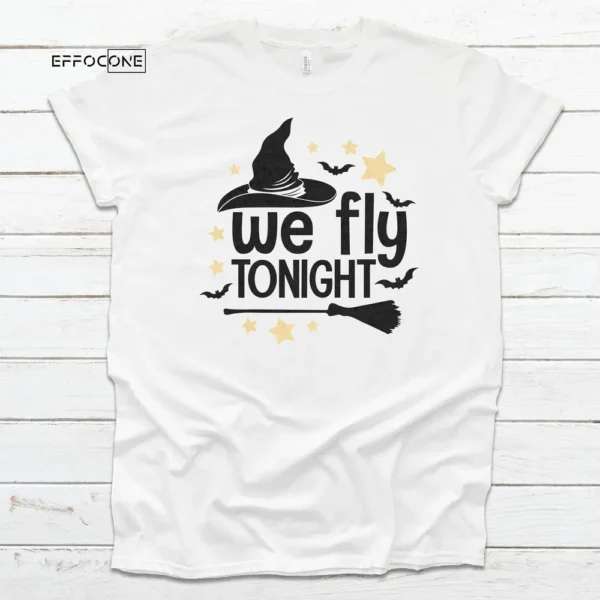We fly tonight shirt for halloween, Halloween Shirt, Trick or Treat t-shirt, Funny Halloween Shirt, Gay Halloween Shirt
