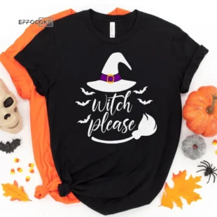 Witch Please Halloween Tee, Halloween Shirt, Trick or Treat t-shirt, Funny Halloween Shirt, Gay Halloween Shirt