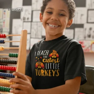 Thankful to Teach The Cutest Little Turkeys T-Shirt School