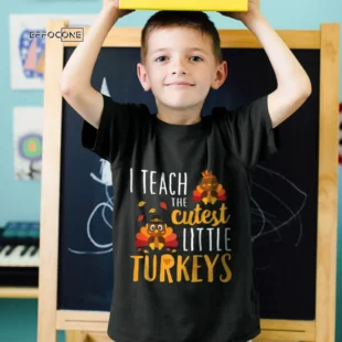 Thankful to Teach The Cutest Little Turkeys T-Shirt School