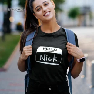 Hello, My Name is Nick - Funny Name Tag Personalized