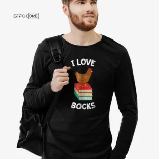 Book Shirt I Love Bocks Funny Chicken Reading I Love Bocks Gift Tee