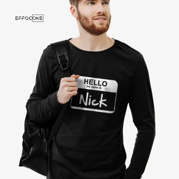 Hello, My Name is Nick - Funny Name Tag Personalized