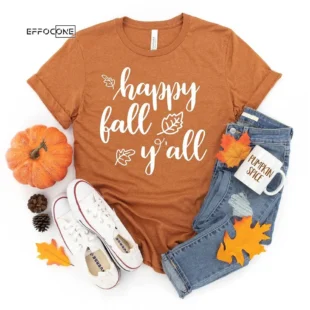 Happy Fall Y'all T-Shirt