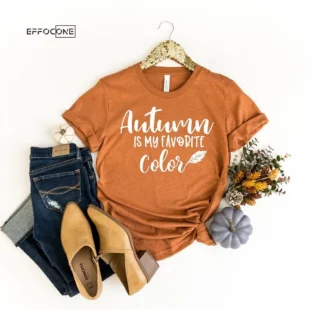 Autumn Is My Favorite Color T-Shirt