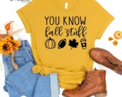 You Know Fall Stuff T-Shirt