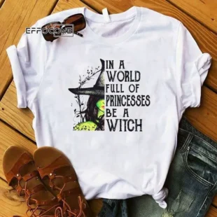 In A World Full Of Princesses Be A Witch T-Shirt