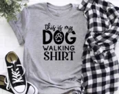 This Is My Dog Walking Shirt Dog T-Shirt