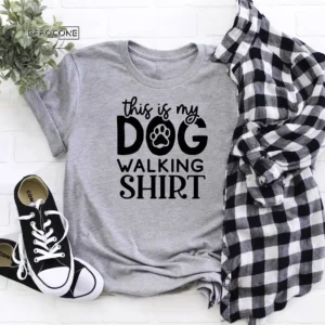 This Is My Dog Walking Shirt Dog T-Shirt