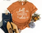 Fall Is My Favorite Color T-Shirt