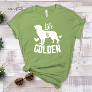 Life Is Golden T-Shirt