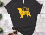 Stay Golden Dog T-Shirt
