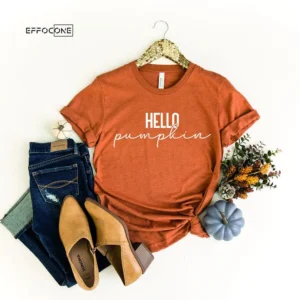 Hello Pumpkin Everything T-Shirt
