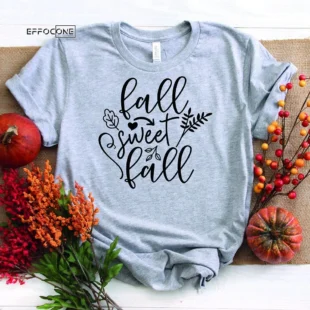 Fall Sweet Fall T-Shirt