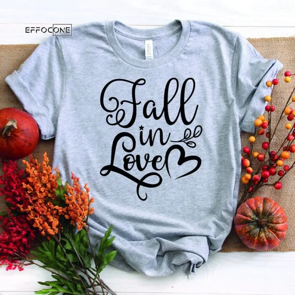 Fall In Love T-Shirt