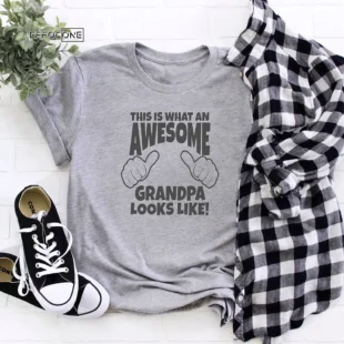 Awesome Grandpa Look Like T-Shirt