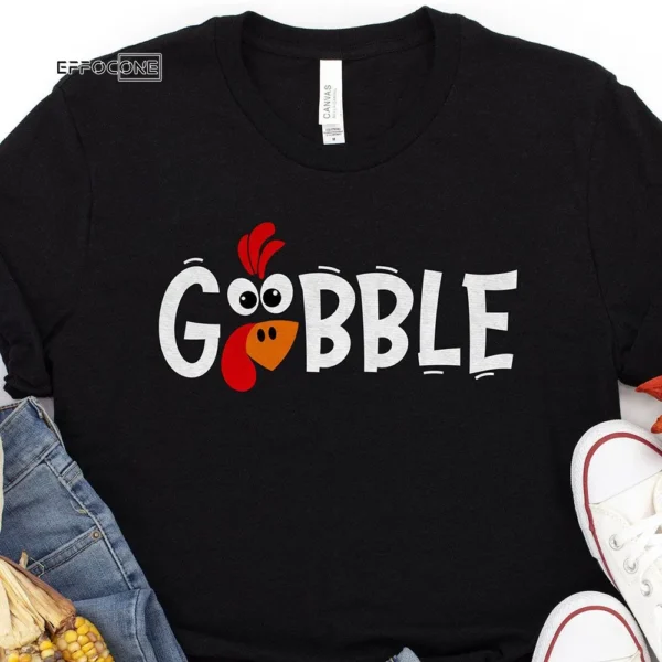 Gobble Gobble Thanksgiving T-Shirt